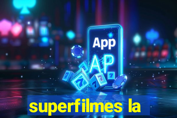 superfilmes la